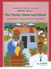 Image for Caribbean Social Studies - Infant Level 1: Our Family, Home and School