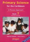 Image for Primary Science for the Caribbean : A Process Approach : Bk. 7