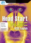 Image for Head Start WJEC GCSE English Student Book