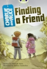 Image for Bug Club Independent Fiction Year 4 Grey A Charlie and Alice Finding A Friend