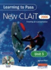 Image for Learning to pass new CLAiT, 2006Unit 5: Creating an e-presentation