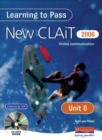 Image for Learning to Pass New CLAIT 2006 (Level 1) UNIT 8 Online communication