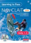 Image for Learning to pass the new CLAiT 2006: Units 1-3
