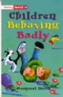 Image for Literacy World Stage 2 Fiction: Children Behaving Badly (6 Pack)
