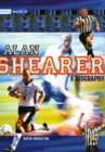 Image for Literacy World Satellites Non Fic Stage 4 Alan Shearer: A Biography