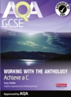 Image for AQA GCSE working with the anthology student book  : achieve a C