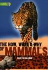 Image for Literacy World Satellites Non Fic Stage 3 The How, What and Why of Mammals
