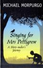 Image for SINGING FOR MRS PETTIGREW