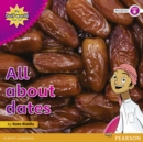 Image for My Gulf World and Me Level 6 non-fiction reader: All about dates