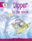 Image for Literacy Edition Storyworlds Stage 5, Animal World, Dipper to the Rescue