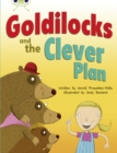 Image for Bug Club Guided Fiction Year 2 Orange B Goldilocks and The Clever Plan