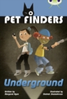 Image for Bug Club Independent Fiction Year 4 Great A Pet Finders Go Underground