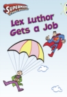 Image for Bug Club Independent Comic Year Two Purple Lex Luthor Gets a Job