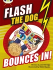 Image for Bug Club Brown A/3C Flash the Dog Bounces In! 6-pack