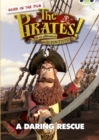 Image for The The Pirates in an Adventure with Scientists: A Daring Rescue