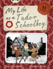 Image for Bug Club Non-fiction Grey B/4C My Life as a Tudor Schoolboy 6-pack