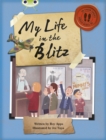 Image for Bug Club Non-fiction Blue (KS2) B/4A My Life in the Blitz 6-pack