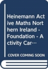 Image for Heinemann Active Maths Northern Ireland - Foundation - Activity Cards