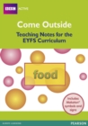 Image for Come outside  : teaching notes for the EYFS curriculum: Food
