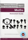 Image for Pearson Primary Progress and Assess Teacher&#39;s Guide: Year 3 Maths