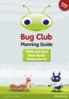 Image for INTERNATIONAL Bug Club Bridging Bands Planning Guide 2016 Edition
