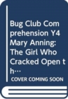 Image for Bug Club Comprehension Y4 Mary Anning: The Girl Who Cracked Open the World 12 pack