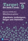 Image for Target Grade 9 Edexcel GCSE (9-1) Mathematics Algebraic techniques, Shape and Statistics Workbook