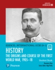 The origins and course of the First World War, 1905-18: Student book - Rees, Rosemary