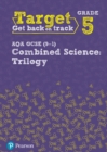 Image for Target Grade 5 AQA GCSE (9-1) Combined Science Intervention Workbook