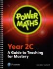 Image for Power mathsYear 2C,: A guide to teaching for mastery