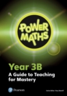 Image for Power mathsYear 3B,: A guide to teaching for mastery