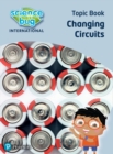 Image for Science Bug: Changing circuits Topic Book