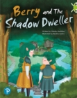 Image for Berry and the Shadow Dweller