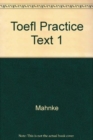 Image for Toefl Practice Text 1