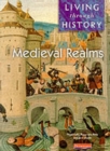 Image for Living Through History: Core Book.   Medieval Realms