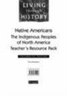 Image for Living Through History: Foundation Teacher&#39;s Resource Pack. Native Americans