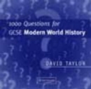 Image for 1000 questions for GCSE modern world history