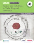 Image for OCR A Level History B: Protest and Rebellion in Tudor England 1489-1601