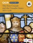 Image for OCR history A, AS: The First Crusade and the crusader states 1073-1130
