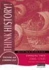 Image for Think History Teaching &amp; Learning File : Changing Times, 1066-1500