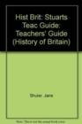 Image for Hist Brit: Stuarts Teac Guide