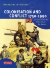 Image for Colonisation and conflict 1750-1990