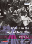 Image for Britain in the age of total war, 1939-45