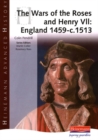Image for Heinemann Advanced History: The Wars of the Roses and Henry VII: England 1459-c.1513