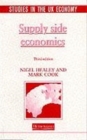 Image for Studies in the UK Economy: Supply Side Economics  (3rd Edition)