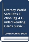 Image for Literacy World Satellites Fiction Stg 4 Guided Reading Cards Survival Frwk Single
