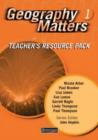 Image for Geography matters1: Teacher&#39;s resource pack