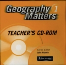 Image for Geography Matters: 1 - Teacher&#39;s Resource Pack CD-Rom