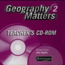 Image for Geography Matters: 2 - Teacher&#39;s Resource Pack CD-ROM