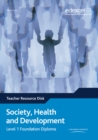 Image for Edexcel Diploma: Society, Health &amp; Development: Level 1 Foundation Diploma Teachers Resource Disk